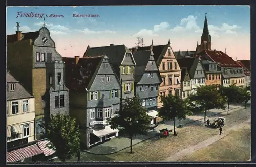 AK Friedberg / Hessen, Kaiserstrasse mit Häuserfassaden
