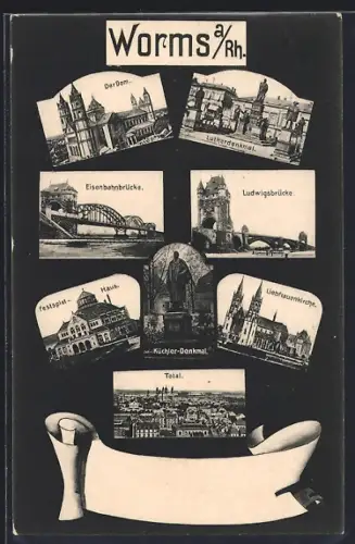 AK Worms, Festpielhaus, Liebfrauenkirche, Dom, Ludwigsbrücke