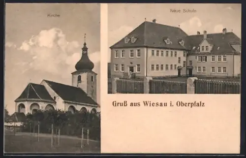 AK Wiesau i. Oberpfalz, Kirche und die neue Schule