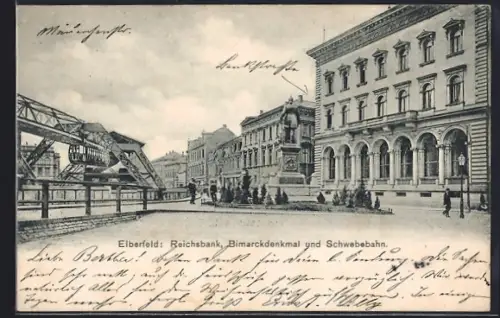AK Elberfeld, Reichsbank, Bismarckdenkmal und Schwebebahn