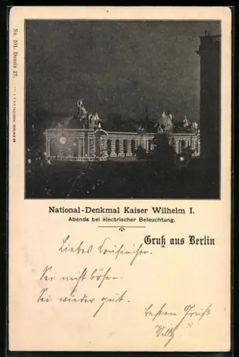 AK Berlin, National-Denkmal Kaiser Wilhelm I. abends bei elektrischer Beleuchtung
