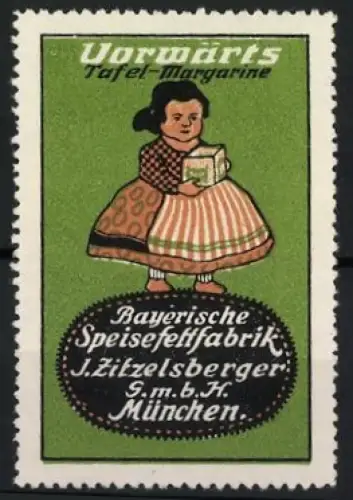 Reklamemarke München, Bayerische Speisefettfabrik Zitzelsberger, Vorwärts Tafel-Margarine, Mädchen mit Margarinepaket