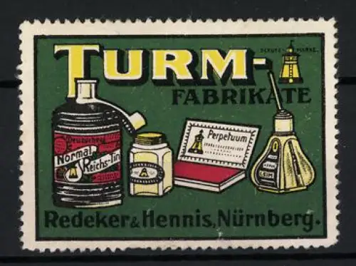 Reklamemarke Nürnberg, Redeker & Hennis, Turm-Fabrikate, Tintenfass, Stempelkissen u.a.