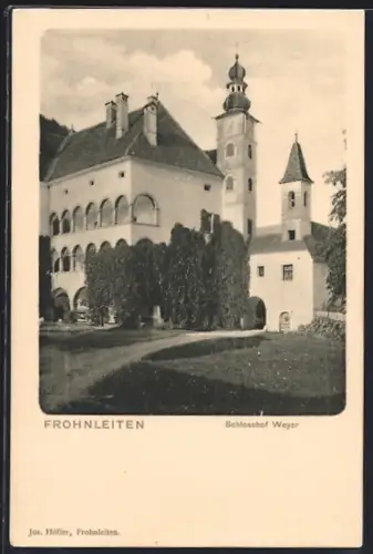 AK Frohleiten, Schlosshof Weyer