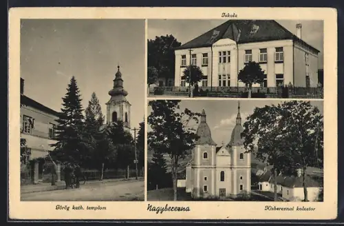 AK Nagyberezna, Görög kath. templom, Iskola, Kisbereznai kolostor