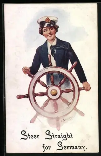 Künstler-AK Frau in Uniform am Steuer eines Schiffes, Steer Straight for Germany