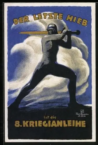 AK Der letzte Hieb, Soldat mit Schwert, 8.Kriegsanleihe