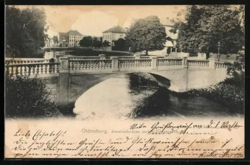 AK Oldenburg / O., Amalienbrücke und Schloss