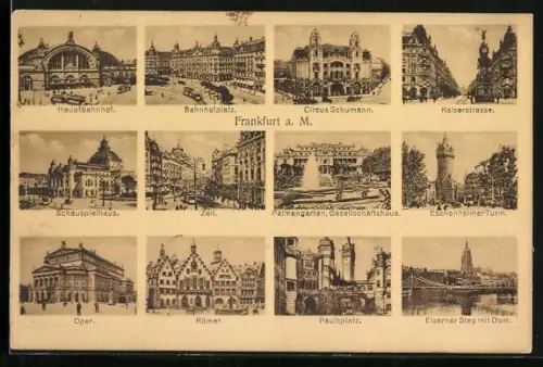AK Frankfurt a. M., Hauptbahnhof, Römer, Eschenheimer Turm, Oper, Palmengarten, Paulsplatz, Kaiserstrasse