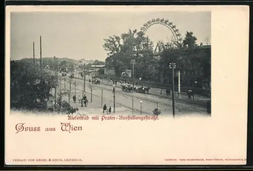 AK Wien, Wiener Prater, Riesenrad mit Ausstellungsstrasse