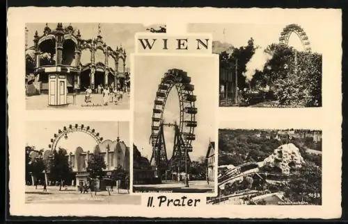 AK Wien, II. Prater, Hochschaubahn, Riesenrad und Grottenbahn