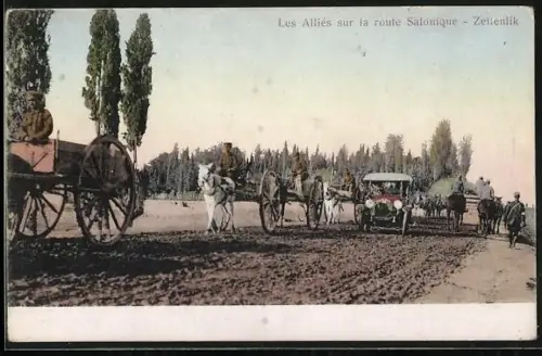 AK Les Alliés sur la route Salonique-Zeitenlik