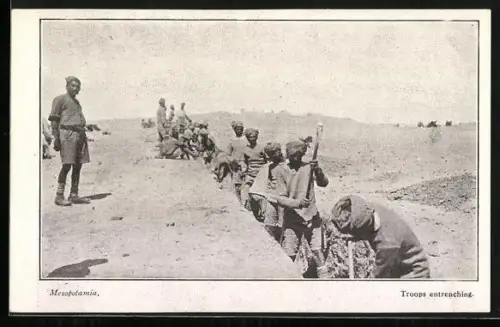 AK Mesopotamia, Troops entrenching