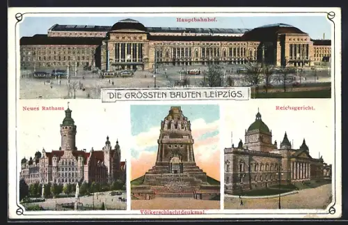 AK Leipzig, Hauptbahnhof, Neues Rathaus, Völkerschlachtdenkmal, Reichsgericht