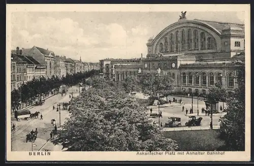 AK Berlin-Kreuzberg, Askanischer Platz, Anhalter Bahnhof