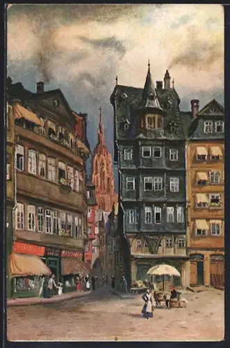 Künstler-AK Alt-Frankfurt, Römerberg, Fachwerkhäuser, Dom im Hintergrund