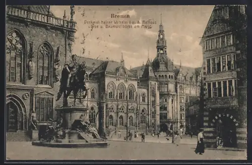 AK Bremen, Denkmal Kaiser Wilhelm mit Rathaus und Baumwollbörse am Markt