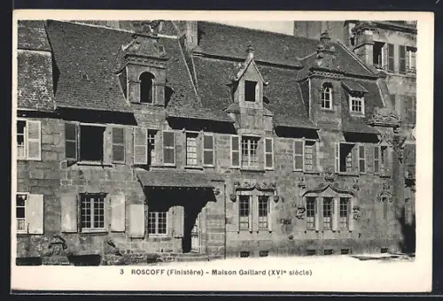 AK Roscoff /Finistère, Maison Gaillard, XVIe siècle