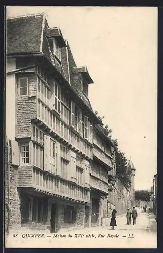 AK Quimper, Maison du XVIe siècle, Rue Royale