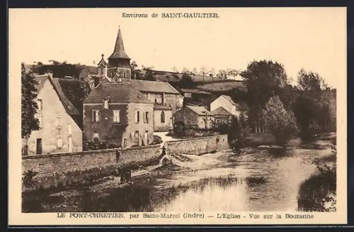 AK Le Pont-Chrétien /Saint-Marcel, L`Église, Vue sur la Bouzanne