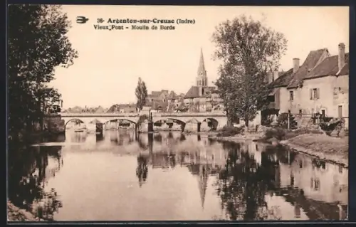 AK Argenton-sur-Creuse /Indre, Vieux Pont, Moulin de Bords