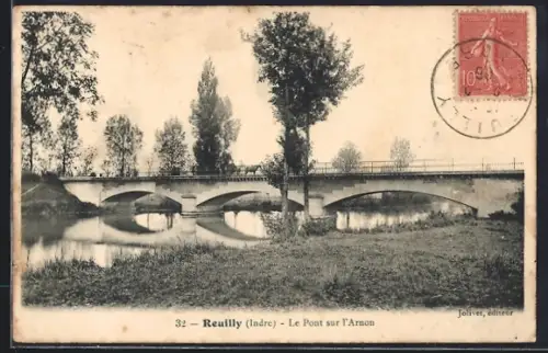 AK Reuilly /Indre, Le Pont sur l`Arnon