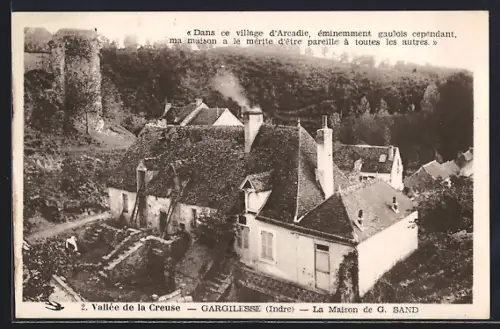 AK Gargilesse /Indre, La Maison de G. Sand dans la vallée de la Creuse