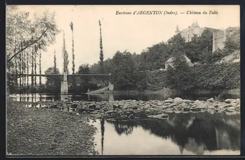 AK Argenton /Indre, Château du Plais avec vue sur la rivière et le pont