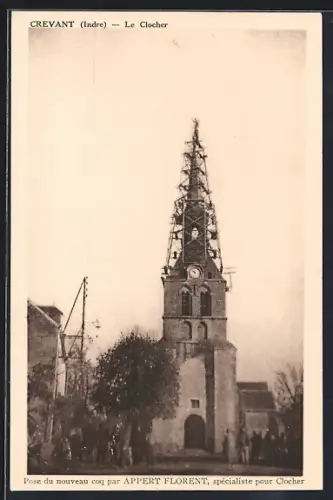 AK Crevant /Indre, Le Clocher avec installation d`un nouveau coq par Appert Florent