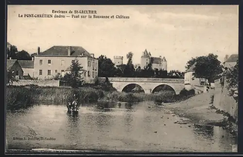AK Le Pont-Chrétien /Indre, Pont sur la Bouzanne et Château
