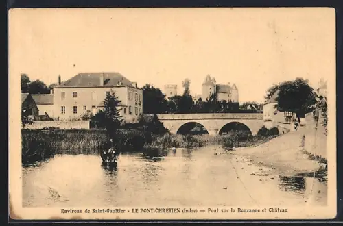 AK Le Pont-Chrétien /Indre, Pont sur la Bouzanne et Château