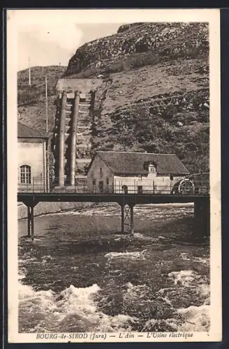 AK Bourg-de-Sirod /Jura, L`Ain, L`Usine électrique