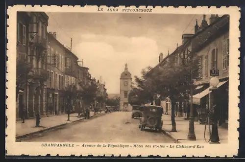 AK Champagnole, Avenue de la République, Hôtel des Postes et le Château-d`Eau