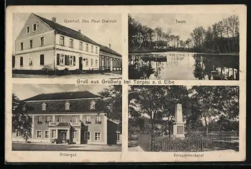 AK Grosswig b. Torgau a. d. Elbe, Gasthof, Bes. Paul Dietrich, Rittergut, Kriegerdenkmal, Teich