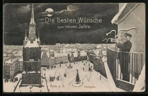 Grusskarten-AK Halle a. S., Marktplatz im Mondschein, Die besten Wünsche zum neuen Jahre