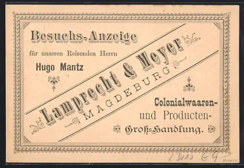 Vorläufer-AK Magdeburg, 1893, Lamprecht & Meyer Colonialwaaren-Handlung, Besuchsanzeige Hugo Mantz