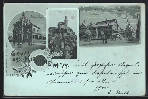 Mondschein-Lithographie Kirchheim / Teck, Das neue Postgebäude, Marktplatz mit Rathaus