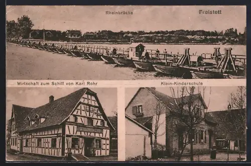 AK Freistett, Gasthaus zum Schiff von Karl Rohr, Klein-Kinderschule und Rheinbrücke