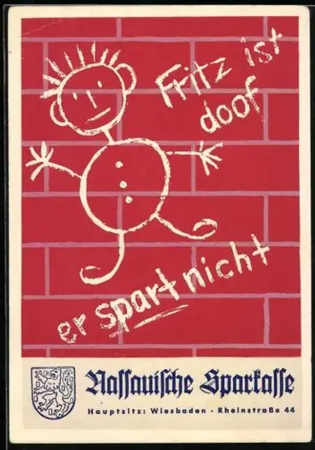 AK Wiesbaden, Reklame der Nassauischen Sparkasse, Fritz ist doof