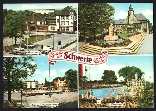 AK Schwerte an der Ruhr, Rathaus, Bahnhof und Bahnhofsvorplatz, Freibad