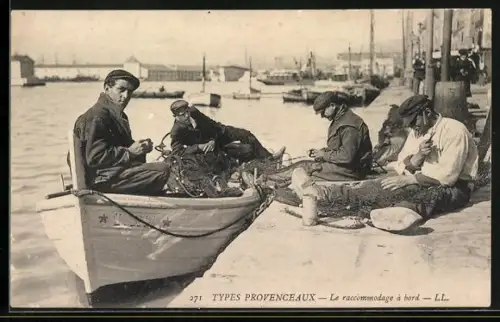 AK Types Provenceaux, Le raccommodage à bord