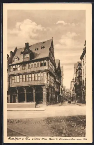 AK Frankfurt a. M., Goldene Waage Markt 5, Renaissancebau anno 1624