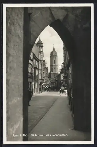 AK Jena i. Thür., Blick durch das Johannistor