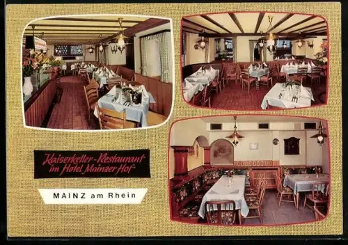 AK Mainz am Rhein, Kaiserkeller-Restaurant im Hotel Mainzer Hof, Inh. Kurt G. Weide