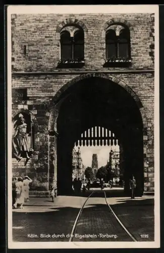 AK Köln, Blick durch die Eigelstein-Torburg