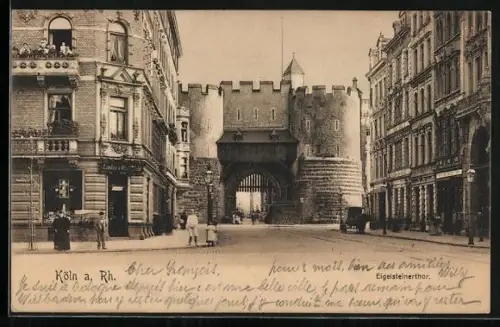 AK Köln a. Rh., Strassenpartie am Eigelsteinertor