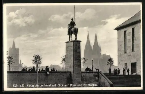 AK Köln a. Rh., Kürassierdenkmal, Dom, St. Martin