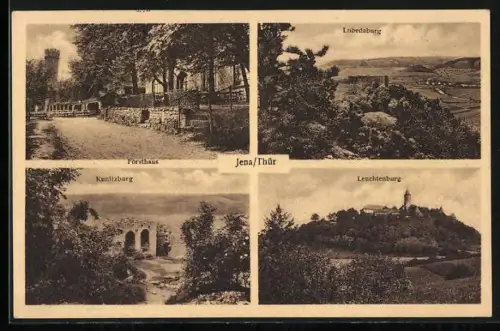 AK Jena /Thür., Forsthaus, Leuchtenburg, Kunitzburg
