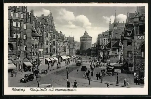AK Nürnberg, Strassenbahn in der Königstrasse, Blick zum Frauentorturm