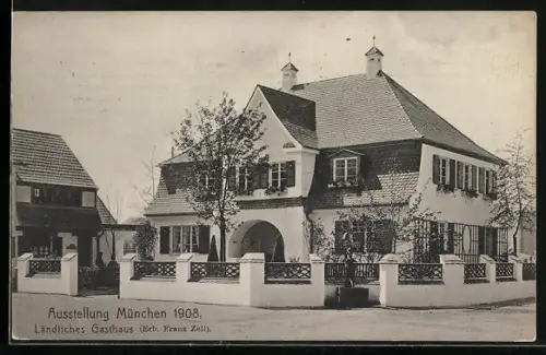 AK München, Ausstellung 1908, ländliches Gasthaus, Franz Zell
